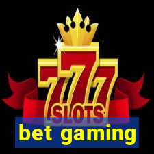 bet gaming