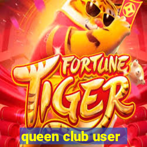 queen club user