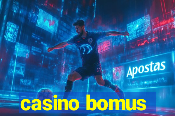 casino bomus