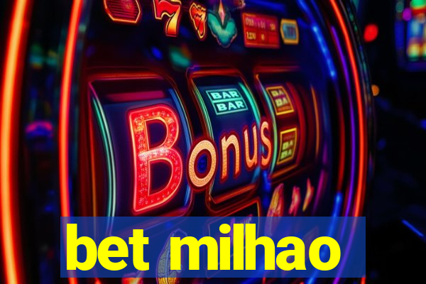 bet milhao