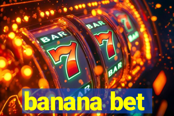 banana bet