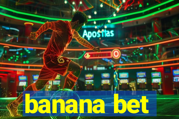 banana bet