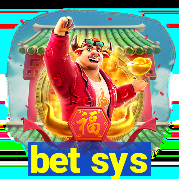 bet sys