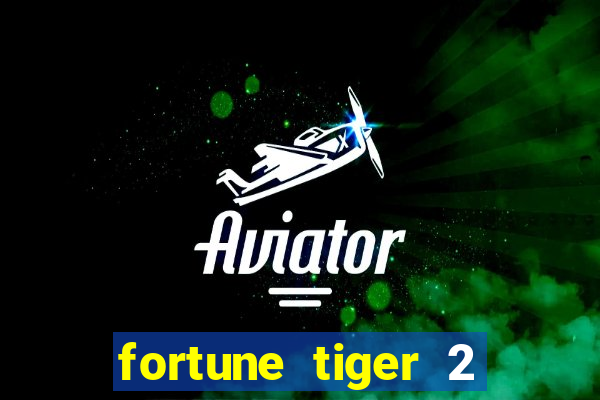 fortune tiger 2 revenge demo grátis