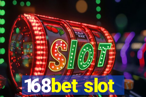 168bet slot