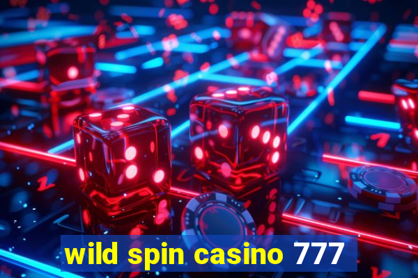 wild spin casino 777