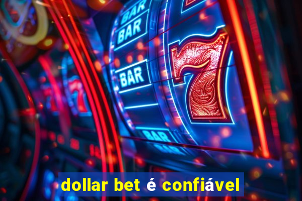 dollar bet é confiável