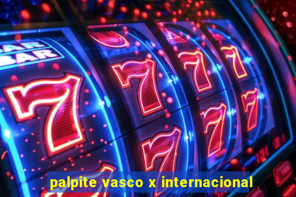 palpite vasco x internacional