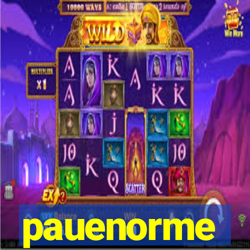 pauenorme