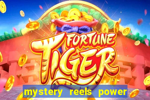 mystery reels power reels online casinos