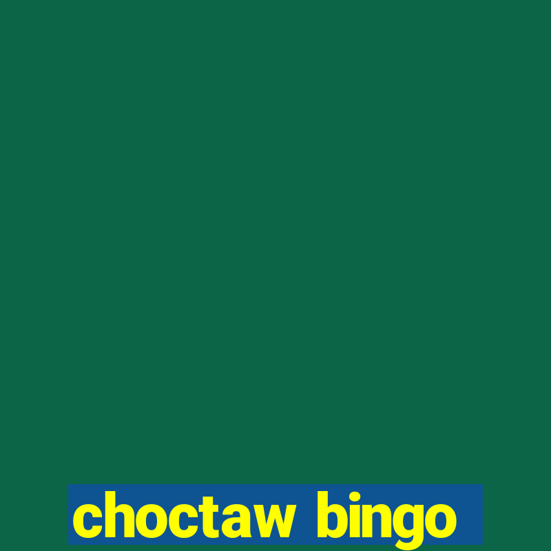 choctaw bingo