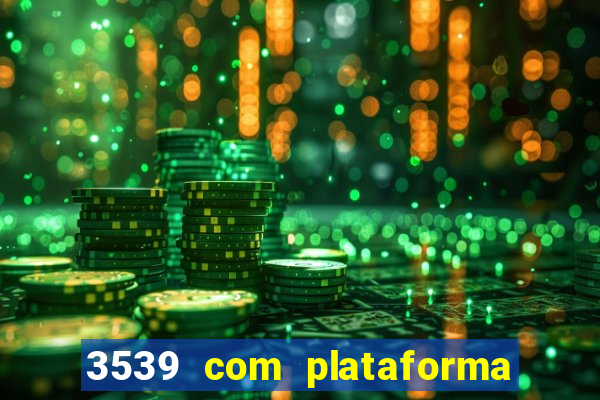 3539 com plataforma de jogos