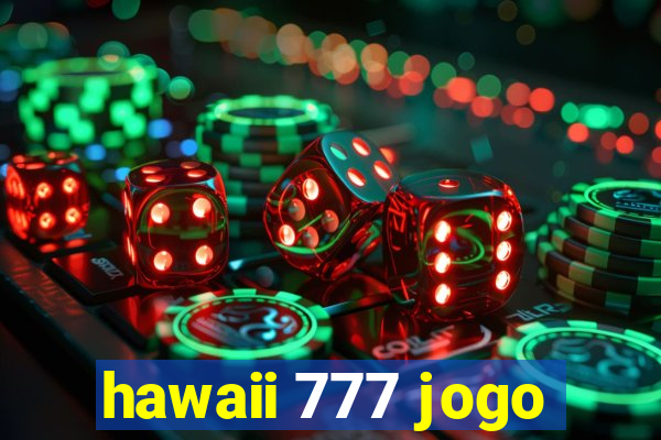 hawaii 777 jogo