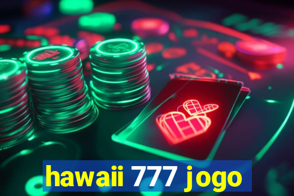 hawaii 777 jogo