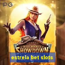 estrela bet slots