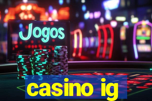 casino ig