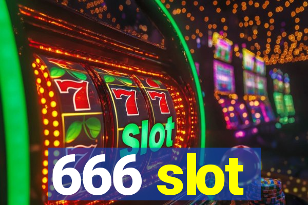 666 slot