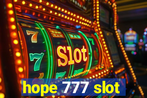 hope 777 slot