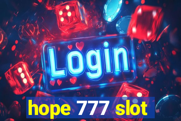 hope 777 slot