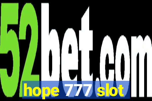 hope 777 slot