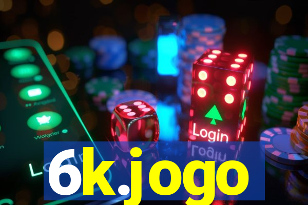 6k.jogo