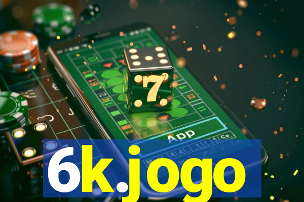 6k.jogo