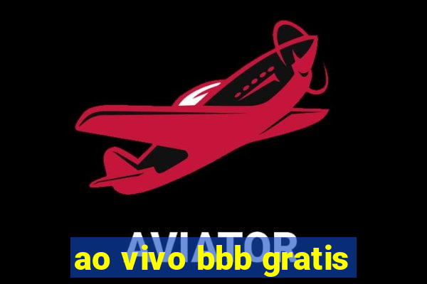 ao vivo bbb gratis