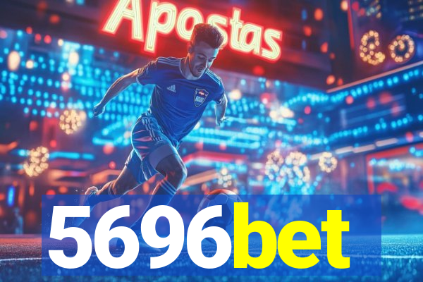 5696bet