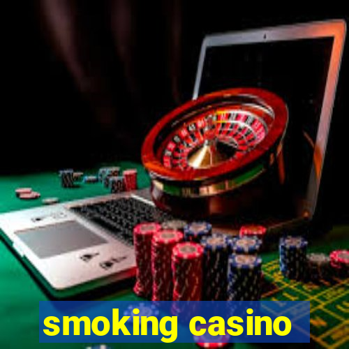 smoking casino