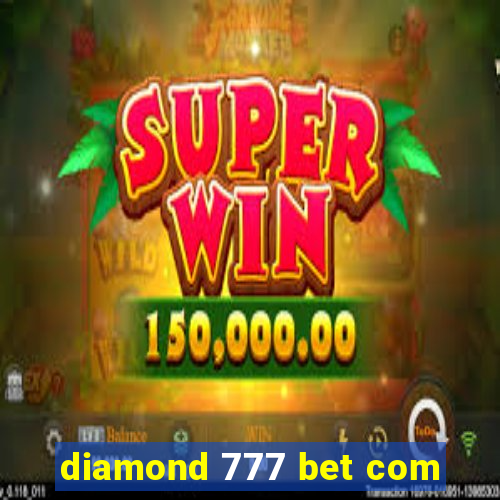 diamond 777 bet com