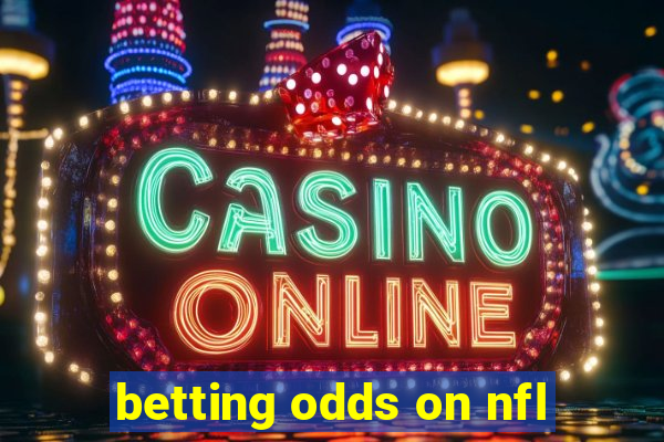 betting odds on nfl