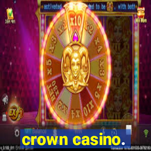 crown casino.