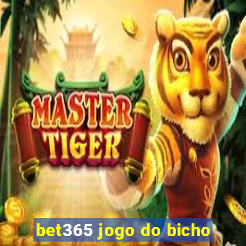 bet365 jogo do bicho