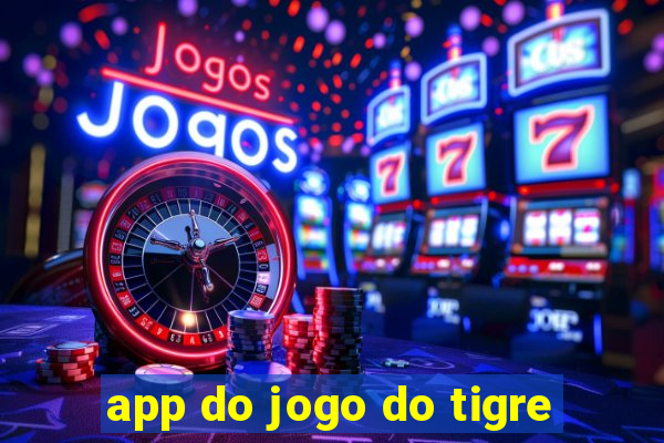 app do jogo do tigre