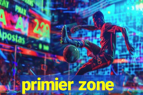 primier zone