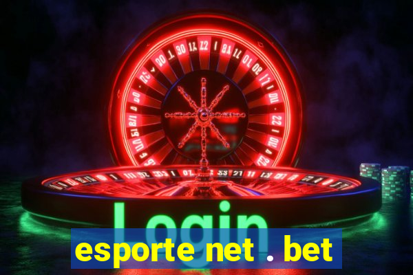 esporte net . bet