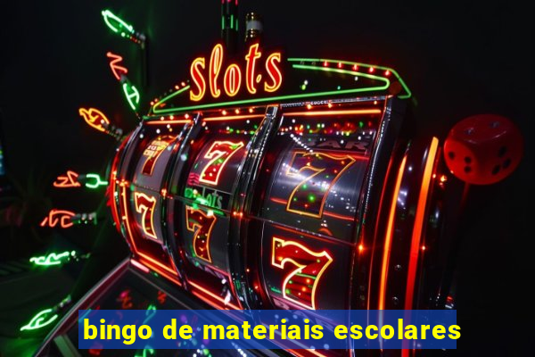 bingo de materiais escolares