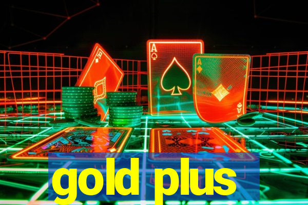 gold plus