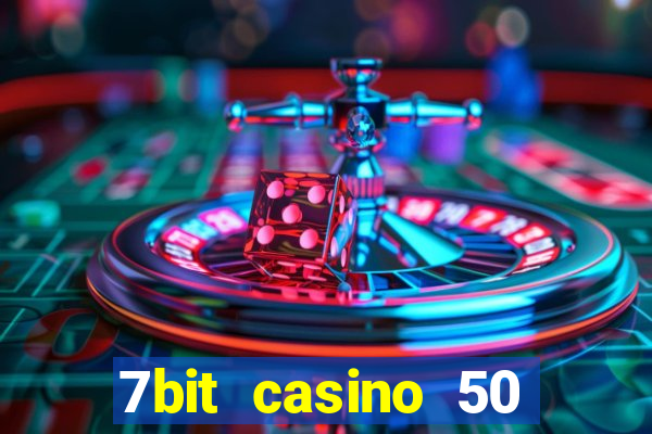 7bit casino 50 free spins