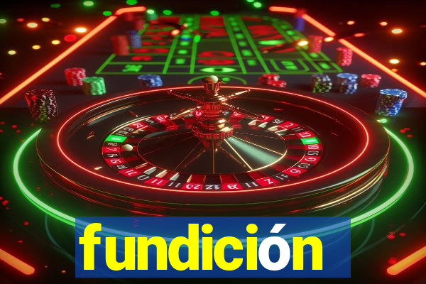 fundición