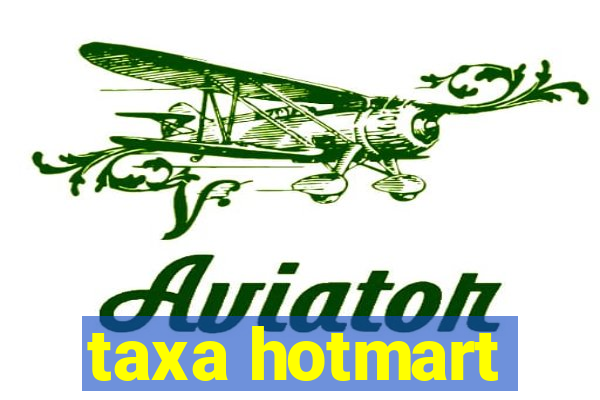 taxa hotmart