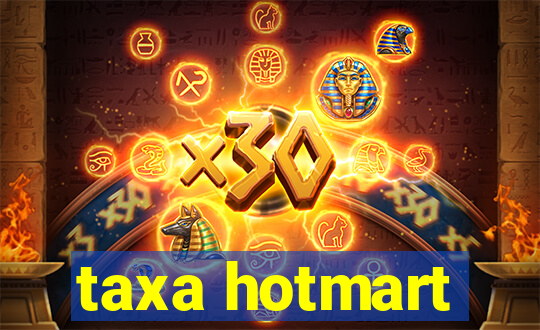 taxa hotmart