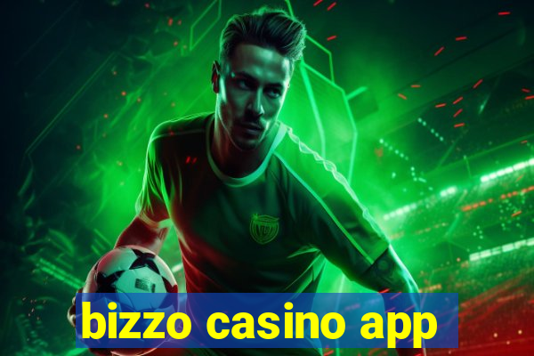 bizzo casino app