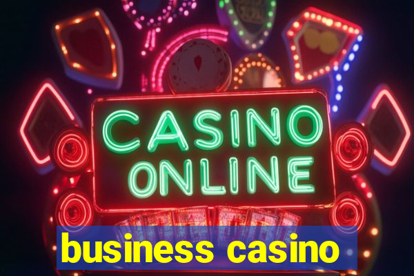 business casino