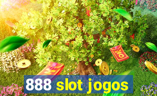 888 slot jogos