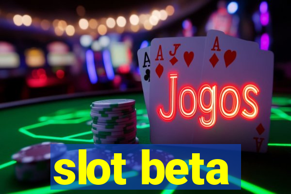 slot beta