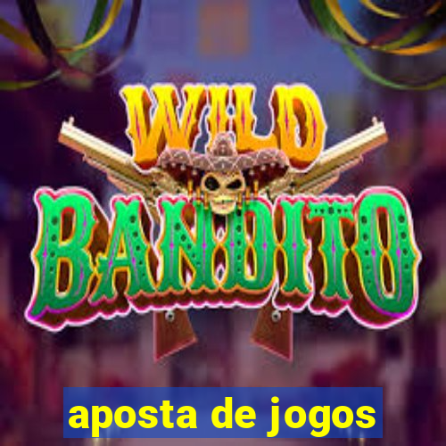 aposta de jogos