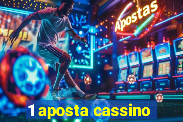 1 aposta cassino