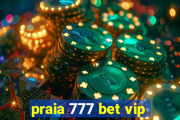 praia 777 bet vip