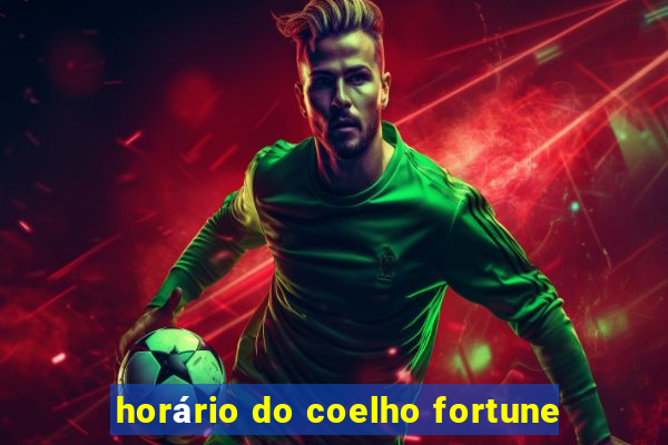 horário do coelho fortune